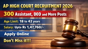 AP High Court Recruitment 2026 Notification OUT - Apply Online 300 Assistant, Data Entry Operator and More Vacancies at aphc.gov.in