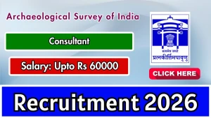 Archaeological Survey of India Consultant Recruitment 2026 - Apply Offline Archaeological Survey of India Consultant Recruitment 2026 - Apply Offline