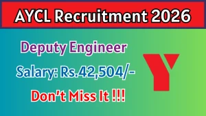 AYCL Deputy Engineer Recruitment 2026 - Apply Online