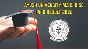 Ayush University Result 2026 Out at ddumhsaucg.ac.in Direct Link to Download M.Sc, B.Sc, Ph.D Result