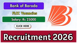 Bank of Baroda Financial Literacy Centre Counselor Recruitment 2026 - Apply Offline Bank of Baroda Financial Literacy Centre Counselor Recruitment 2026 - Apply Offline