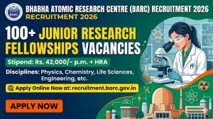 BARC Junior Research Fellowships Recruitment 2026 - Apply Online for 105 Posts