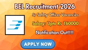 BEL Sr. Safety Officer Recruitment 2026 - Apply Offline