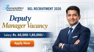 BEL Recruitment 2026 - Apply Offline for Deputy Manager Posts
