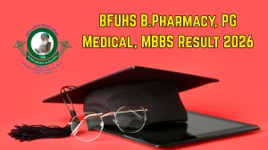 BFUHS Result 2026 Out at bfuhs.ggsmch.org Direct Link to Download UG and PG Courses Result