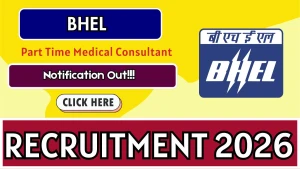 BHEL Part Time Medical Consultant Recruitment 2026 - Walkin
