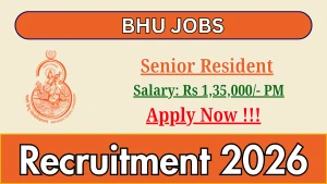 BHU Senior Resident Recruitment 2026 - Apply Offline