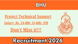 BHU Recruitment 2026 - Apply Offline for Project Technical Support Posts