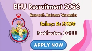 BHU Research Assistant Recruitment 2026 - Apply Online