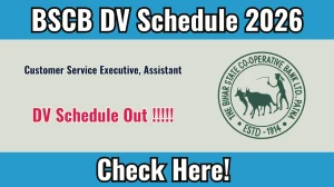 Bihar State Cooperative Bank BSCB DV Notice 2026 OUT @ biharscb.co.in - Check Dates, Required Documents and More