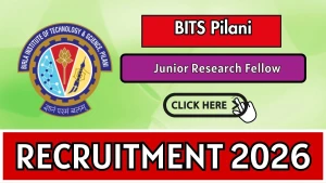 BITS Pilani Junior Research Fellow Recruitment 2026 - Apply Online