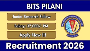 BITS Pilani Junior Research Fellow Recruitment 2026 - Apply Online