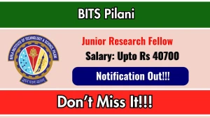 BITS Pilani Junior Research Fellow (JRF) Recruitment 2026 - Apply Online