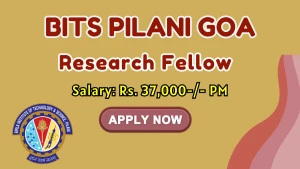 BITS Pilani Goa Research Fellow Recruitment 2026 - Apply Online