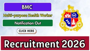 BMC Multi-purpose Health Worker Recruitment 2026 - Apply Offline