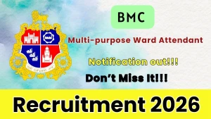 BMC Multi-purpose Ward Attendant Recruitment 2026 - Apply Offline