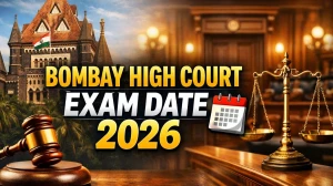 Bombay High Court Exam Date 2026: Check Exam Date for Clerk, Peon & Other Posts