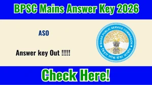 BPSC ASO Mains Answer Key 2026 OUT - Download PDF, Response Sheet & Objection Link BPSC ASO Mains Answer Key 2026 OUT - Download PDF, Response Sheet & Objection Link