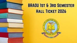 BRAOU 1st & 3rd Semester Hall Ticket 2026 (UG CBCS) – Download Link, Steps, Exam Details BRAOU 1st & 3rd Semester Hall Ticket 2026 (UG CBCS) – Download Link, Steps, Exam Details