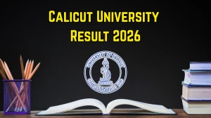 Calicut University B.Com, MA & Other Courses Result 2026 (Out) – Check UOC Results @ uoc.ac.in