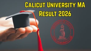 Calicut University Result 2026 (Out) – Check MA Semester Results at results.uoc.ac.in