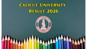 Calicut University Result 2026 Out at uoc.ac.in Direct Link to Download MA, M.Arch Result