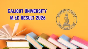 Calicut University Result 2026 Out at uoc.ac.in Direct Link to Download M.Ed Result