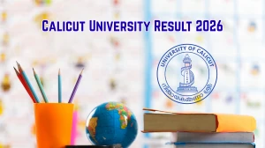 Calicut University Result 2026 Out at uoc.ac.in Direct Link to Download UG and PG Courses Result