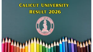 Calicut University Result 2026 Out at uoc.ac.in Direct Link to Download UG and PG Courses Result Calicut University Result 2026 Out at uoc.ac.in Direct Link to Download UG and PG Courses Result