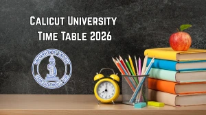 Calicut University Time Table 2026 Announced @ uoc.ac.in Details UG Courses Here