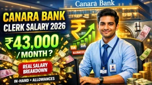 Canara Bank Clerk Salary 2026: In-Hand Salary, Pay Scale, Allowances & Career Growth Canara Bank Clerk Salary 2026: In-Hand Salary, Pay Scale, Allowances & Career Growth
