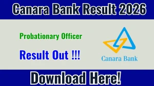 Canara Bank Probationary Officer Result 2026 OUT (Direct Link) - Download Scorecard @ canarabank.bank.in Canara Bank Probationary Officer Result 2026 OUT (Direct Link) - Download Scorecard @ canarabank.bank.in
