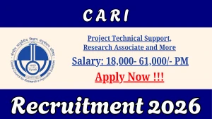 CARI Recruitment 2026 - Walkin for Research Associates and Project Technical Support, Research Posts