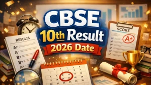 CBSE 10th Result 2026 Date: When Will CBSE Class 10th Results 2026 Be Released?