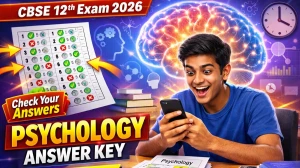 CBSE Class 12 Psychology Exam Answer Key 2026 (Unofficial) – Check Here the Solutions