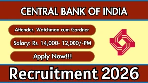 Central Bank of India Recruitment 2026 - Apply Offline for Attender and  Watchman cum Gardner Posts