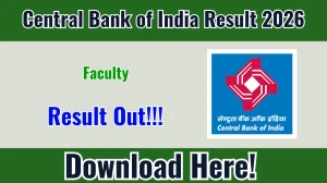Central Bank of India Faculty Result 2026 OUT (Direct Link) - Download Scorecard @ centralbank.bank.in