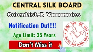 Central Silk Board Scientist-B Recruitment 2026 - Apply Online for 36 Posts