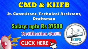 CMD & KIIFB Recruitment 2026 - Apply Online for 24 Jr. Consultant, Technical Assistant, Draftsman Posts