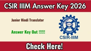 CSIR IIIM Junior Hindi Translator Answer Key 2026 OUT - Download PDF, Raise Objection