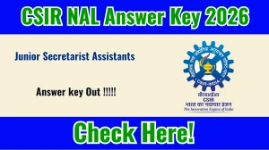CSIR NAL Junior Secretarist Assistants Answer Key 2026 OUT - Download PDF, Response Sheet & Objection Link