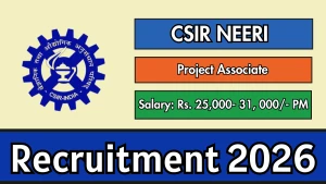 CSIR-NEERI Project Associate-I Recruitment 2026 - Apply Online CSIR-NEERI Project Associate-I Recruitment 2026 - Apply Online