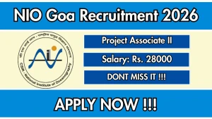 CSIR-NIO Goa Project Associate II Recruitment 2026 - Apply Online CSIR-NIO Goa Project Associate II Recruitment 2026 - Apply Online