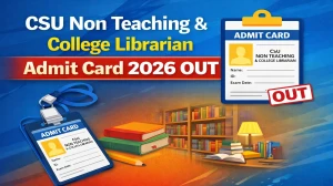 CSU Admit Card 2026 OUT - Download Hall Ticket for Non Teaching & College Librarian CSU Admit Card 2026 OUT - Download Hall Ticket for Non Teaching & College Librarian