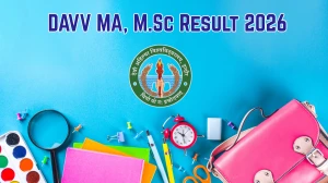 DAVV Result 2026 (Out) – Check MA, M.Sc Results @ dauniv.ac.in