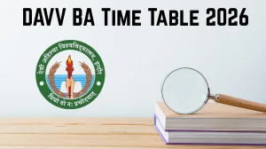 DAVV Time Table 2026 Out @ dauniv.ac.in Details BA Here DAVV Time Table 2026 Out @ dauniv.ac.in Details BA Here