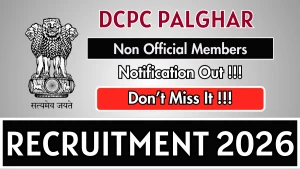 DCPC Palghar Recruitment 2026 - Apply Offline for 28 Non-Official Members Posts DCPC Palghar Recruitment 2026 - Apply Offline for 28 Non-Official Members Posts