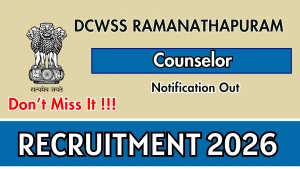 DCWSS Ramanathapuram Counsellor Recruitment 2026 - Apply Offline