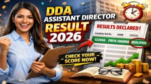 DDA Assistant Director Result 2026 OUT (Direct Link) - Download Scorecard @ dda.gov.in