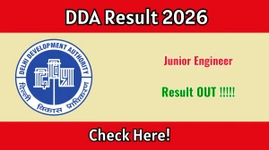 DDA Junior Engineer Result 2026 OUT (Direct Link) - Download Scorecard @ dda.gov.in